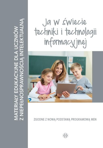 Materiały edukacyjne ja w świecie techniki i...