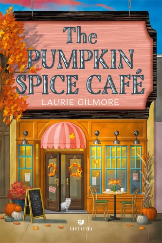 The Pumpkin Spice Cafe, Laurie Gilmore