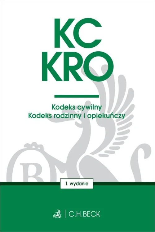 KC. KRO. Kodeks cywilny. Kodeks rodzinny i...