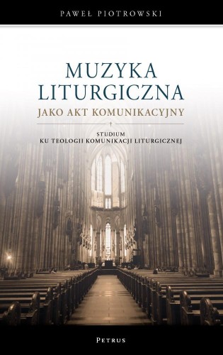 Muzyka liturgiczna jako akt komunikacyjny