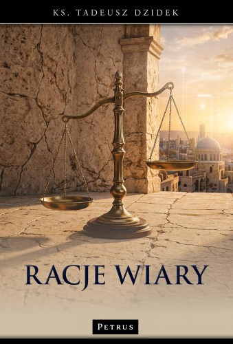 Racje wiary, Tadeusz Dzidek