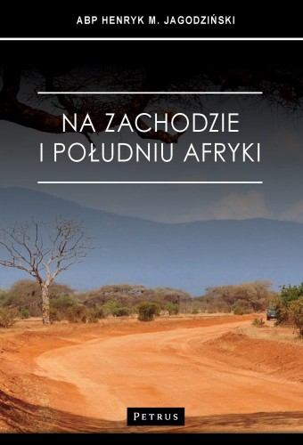 Na zachodzie i południu Afryki, Henryk Jagodziński