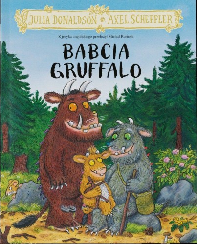 Babcia Gruffalo, Julia Donaldson,Axel Scheffler