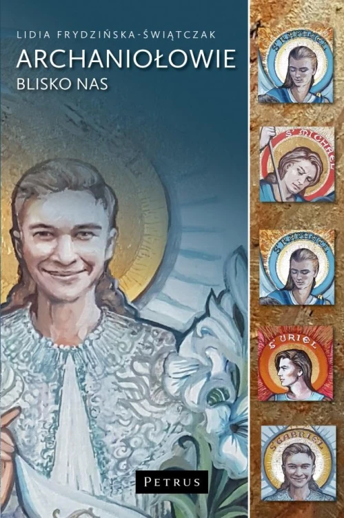 Archaniołowie blisko nas Siedmiu wspaniałych...
