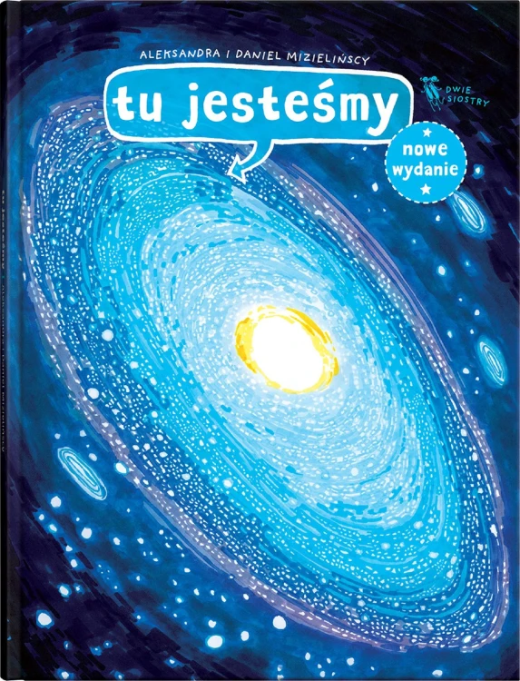 Tu jesteśmy. Kosmiczne wyprawy, wizje i...