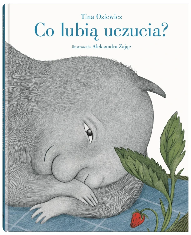 Co lubią uczucia?, Tina Oziewicz
