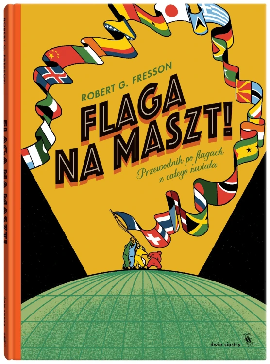 Flaga na maszt! wyd. 2023, Robert G. Fresson
