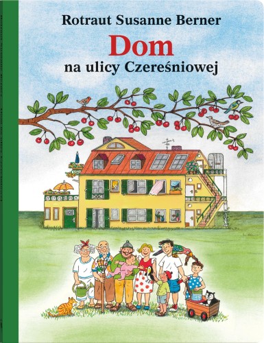 Dom na ulicy Czereśniowej, Rotraut Susanne Berner