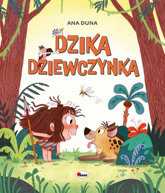 Dzika dziewczynka. Picturebook, Ana Duna
