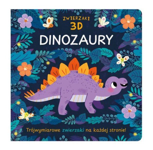 Zwierzaki 3D dinozaury, Opracowanie zbiorowe