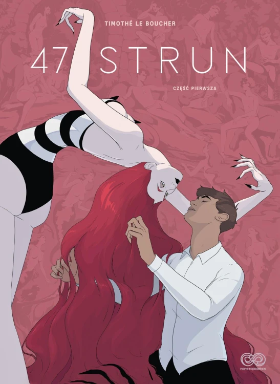 47 strun. Tom 1, Timothe Le Boucher