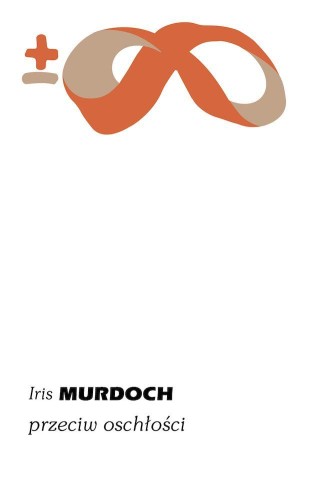 Przeciw oschłości, Iris Murdoch