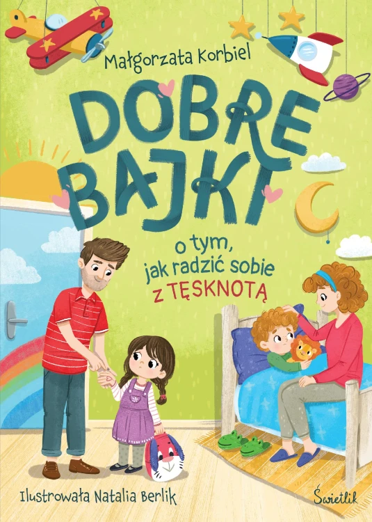 Dobre bajki o tym, jak radzić sobie z tęsknotą