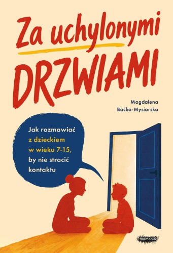 Za uchylonymi drzwiami. Jak rozmawiać z...