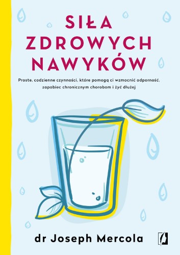 Siła zdrowych nawyków proste codzienne...