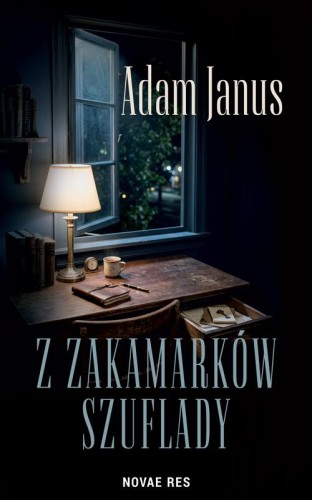 Z zakamarków szuflady, Adam Janus
