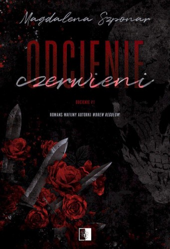 Odcienie czerwieni. Odcienie. Tom 1
