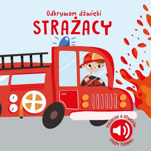 Strażacy. Odkrywam dźwięki, N. Aghekyan