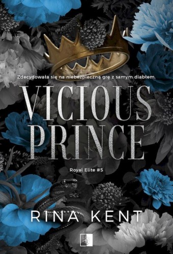 Vicious Prince. Royal Elite. Tom 5, Rina Kent