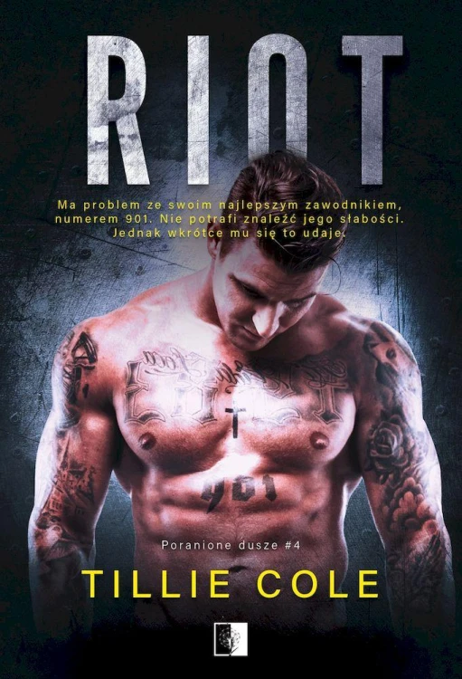 Riot. Poranione dusze. Tom 4, Tillie Cole