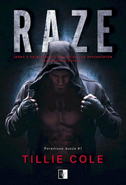 Raze. Poranione dusze. Tom 1, Tillie Cole