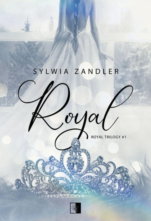 Royal. Royal Trilogy. Tom 1, Sylwia Zandler