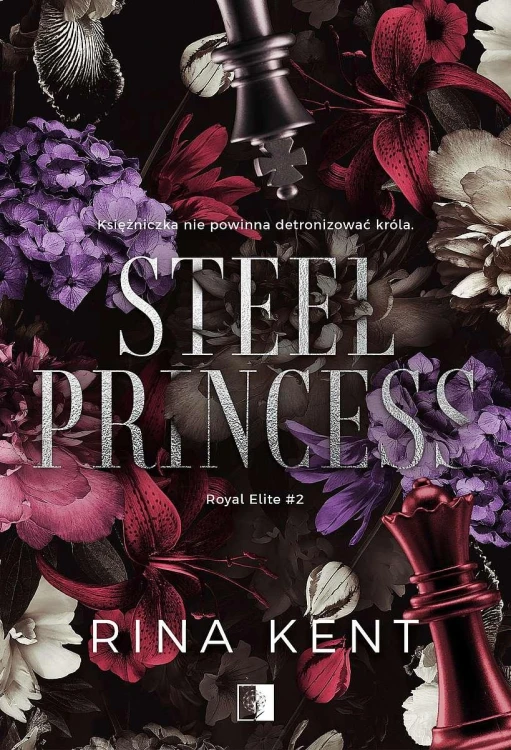 Steel Princess. Royal Elite. Tom 2, Rina Kent