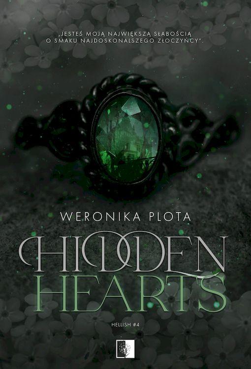 Hidden Hearts. Hellish. Tom 4, Weronika Plota