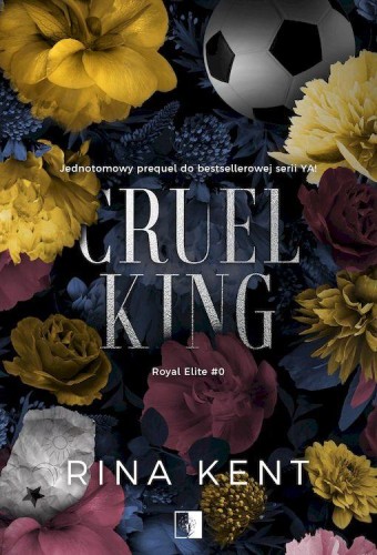 Cruel King. Royal Elite. Tom 0, Rina Kent