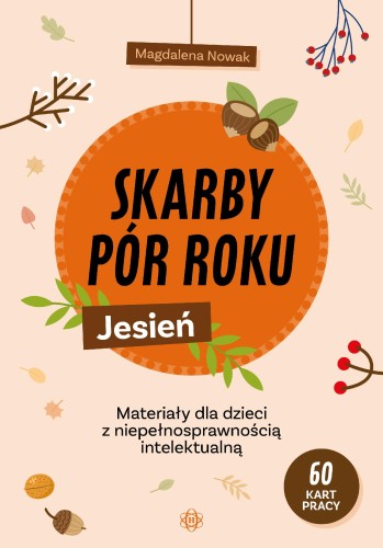 Skarby pór roku Jesień Materiały dla dzieci z...