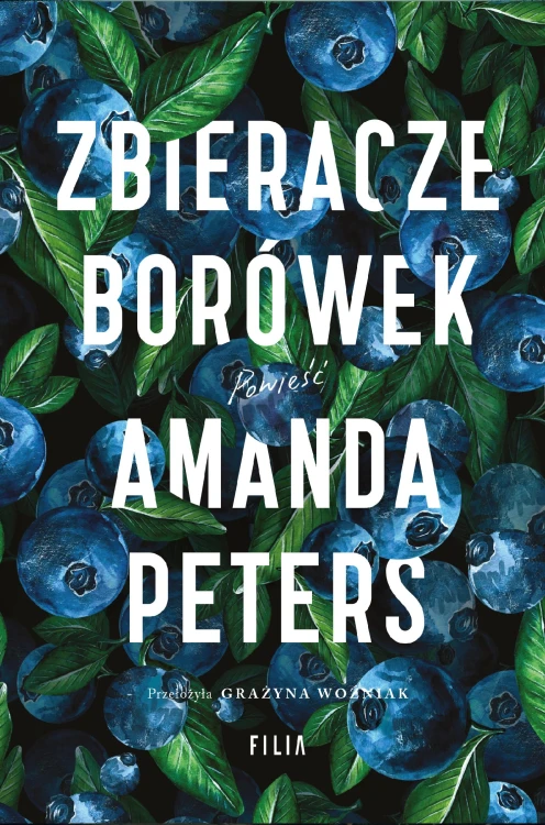 Zbieracze borówek, Amanda Peters