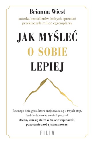 Jak myśleć o sobie lepiej, Brianna Wiest
