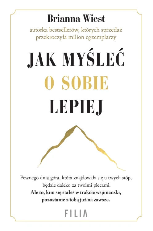 Jak myśleć o sobie lepiej, Brianna Wiest