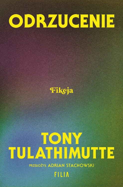 Odrzucenie, Tony Tulathimutte