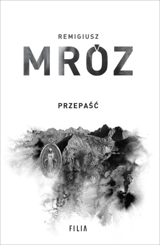 Przepaść. Komisarz Forst. Tom 7, Remigiusz Mróz