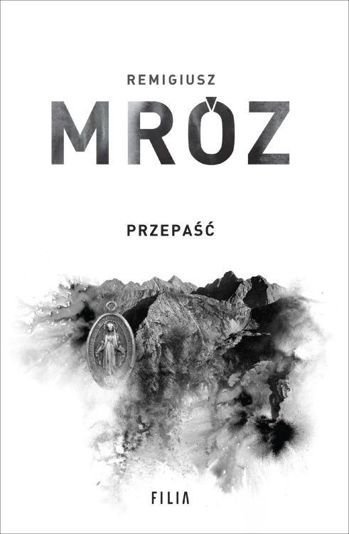 Przepaść. Komisarz Forst. Tom 7, Remigiusz Mróz