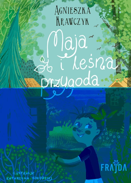 Maja i leśna przygoda, Agnieszka Krawczyk