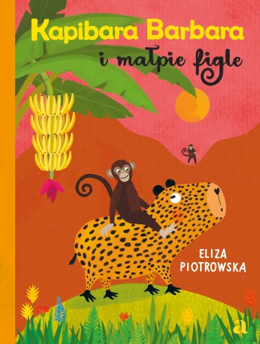 Kapibara Barbara i małpie figle, Eliza Piotrowska