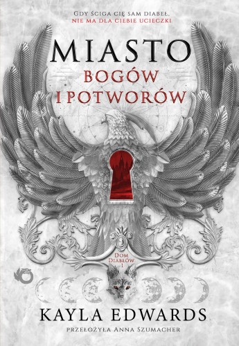 Miasto bogów i potworów. Dom Diabłów. Tom 1