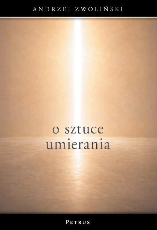 O sztuce umierania, Andrzej Zwoliński