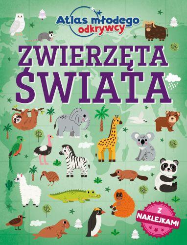 Zwierzęta świata. Atlas młodego odkrywcy (z...