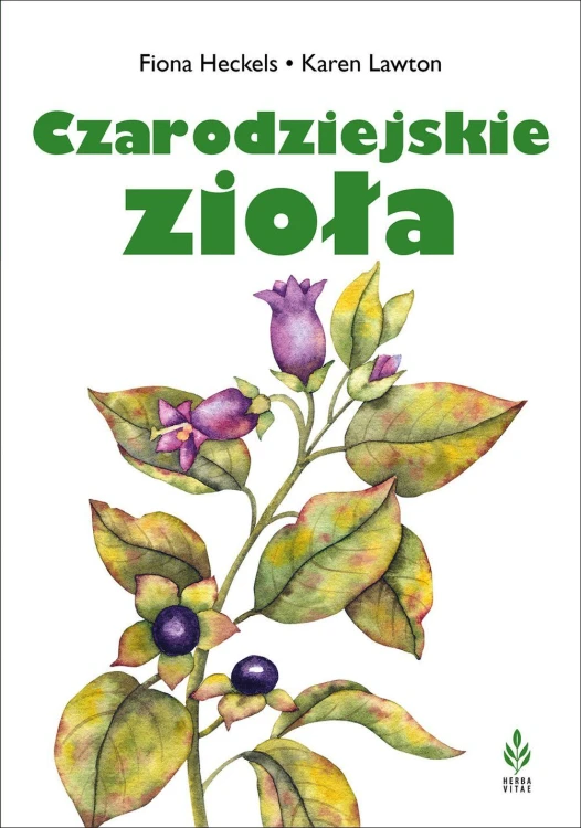Czarodziejskie zioła, Karen Lawton,Fiona Heckels