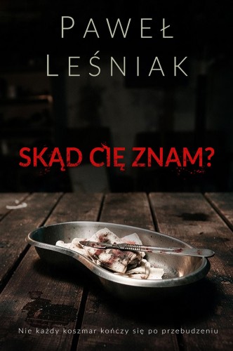 Skąd cię znam?, Paweł Leśniak