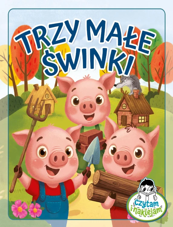 Trzy małe świnki. Czytam i naklejam