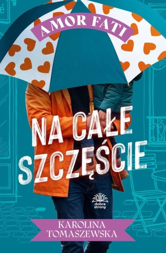 Na całe szczęście. Amor fati. Tom 4