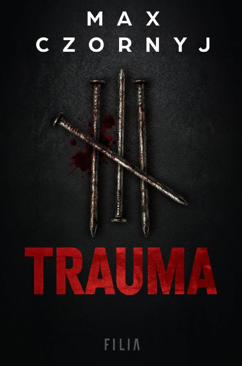Trauma wyd. 3, Max Czornyj