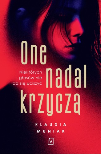 One nadal krzyczą, Klaudia Muniak