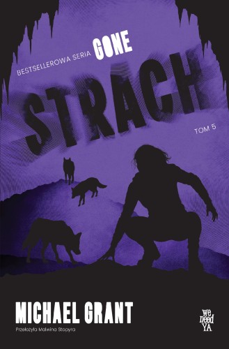 Strach. Gone. Tom 5, Michael Grant