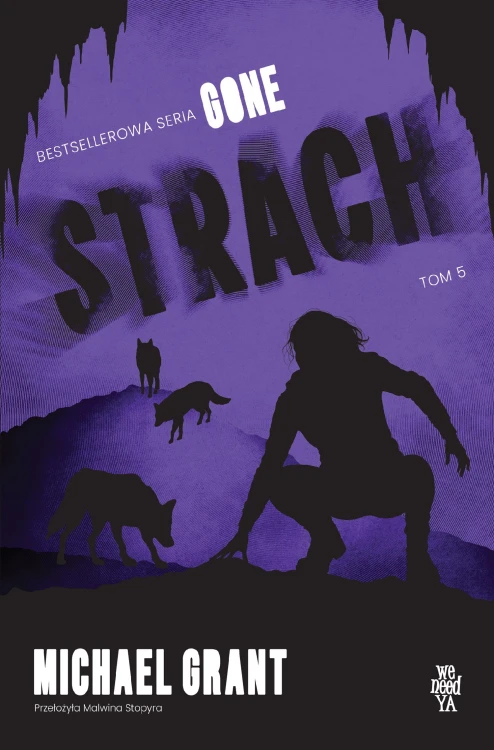 Strach. Gone. Tom 5, Michael Grant