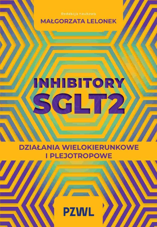 Inhibitory SGLT2. Działania wielokierunkowe i...